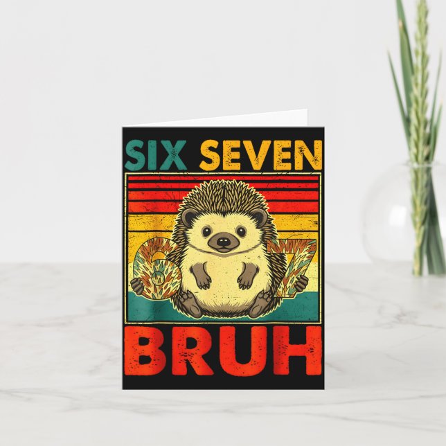 67 Meme Hedgehog Funny Six Seven Bruh Hedgehog For Karte (Vorderseite)