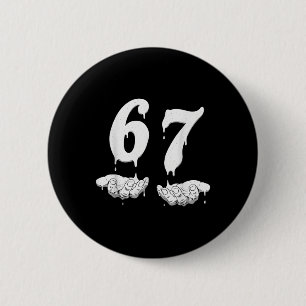 67 Meme Humor Nummer 6 7 Button