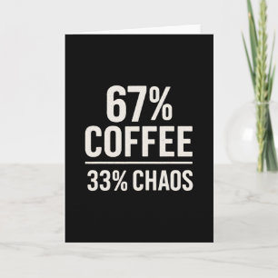 67 Meme Lustig 67% Kaffee 33% Chaos Humor Design  Karte