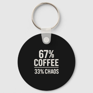 67 Meme Lustig 67% Kaffee 33% Chaos Humor Design Schlüsselanhänger