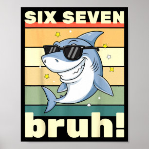 67 Meme Lustig Six Seven Bruh 6-7 Meme Kinder Jung Poster