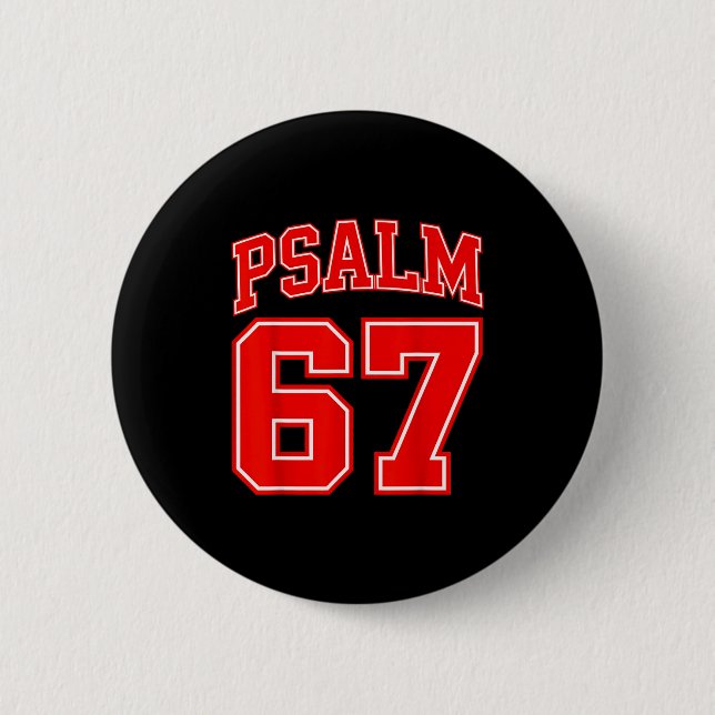 67 Meme Lustig Six Seven Psalm 67 6-7 Meme  Button (Vorderseite)