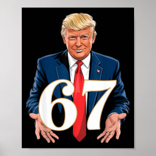 67 Meme Lustig Trump 67 Hände Meme Slang 6 7 Hände Poster