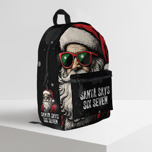 67 Meme Lustiger Santa sagt sechs sieben Weihnacht Bedruckter Rucksack
