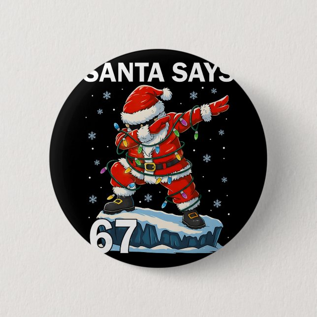 67 Meme Lustiger Sechs Sieben Weihnachten 6-7 Meme Button (Vorderseite)