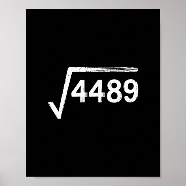 67 Meme Mathelehrer Quadratwurzel 4489  Poster (Vorne)