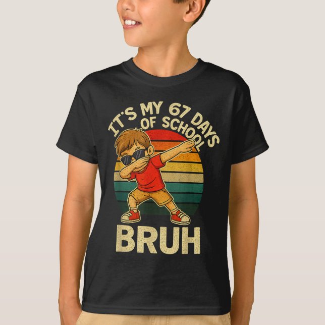 67 Meme Numbers Dabbing It's My 67 Days Of School  T-Shirt (Vorderseite)