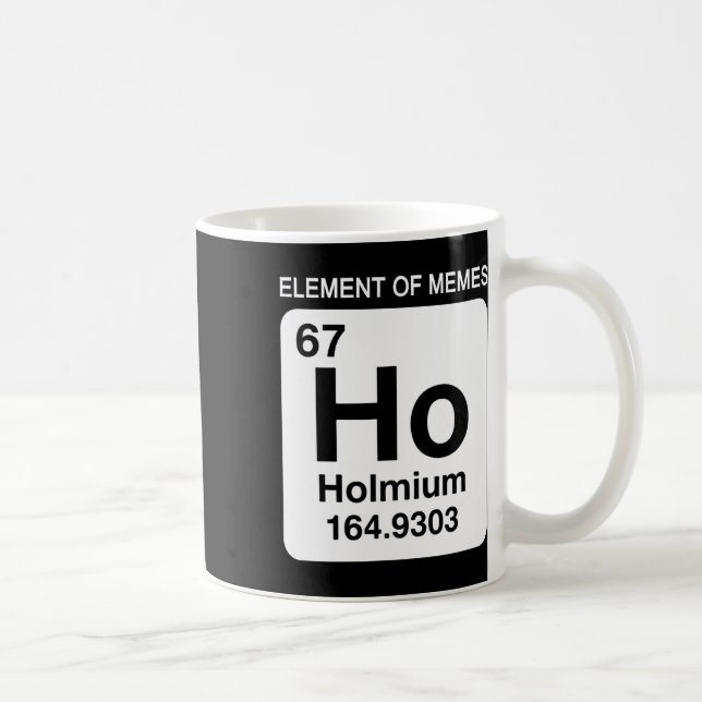 67 Meme Nummer Element der Memes Periodensystem 6  Kaffeetasse (Rechts)