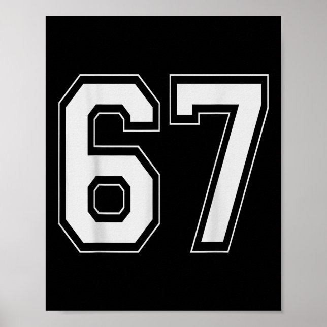 67 Meme Nummer Sechs Sieben Gen Alpha Slang 6 7  Poster (Vorne)
