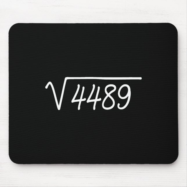 67 Meme Quadratwurzel 4489  Mousepad (Vorne)