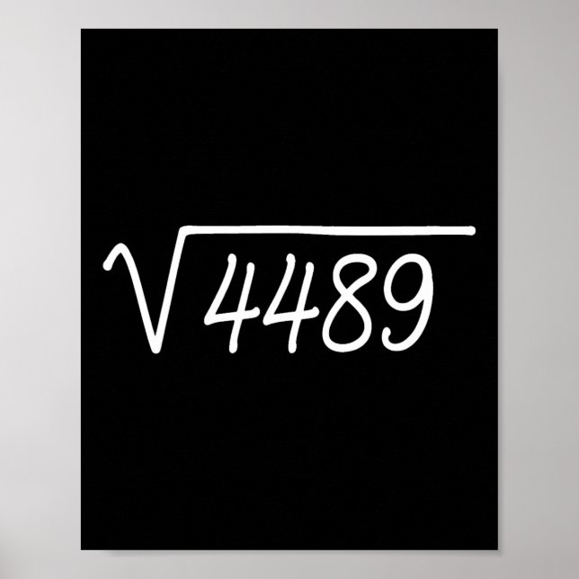 67 Meme Quadratwurzel 4489  Poster (Vorne)