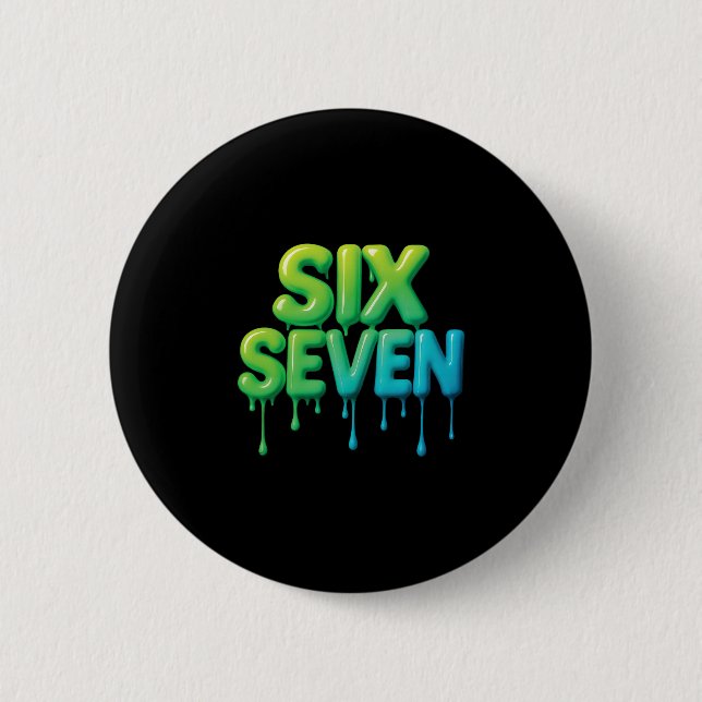 67 Meme Sechs Sieben 6-7 Lustiger Internet-Witz Vi Button (Vorderseite)