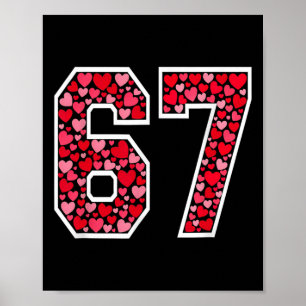 67 Meme Sechs Sieben 6 7 Valentinsherzen  Poster