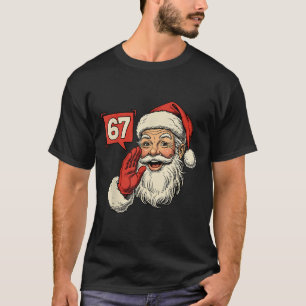 67 Meme Sechs Sieben Weihnachtsmann Lustiges Weihn T-Shirt
