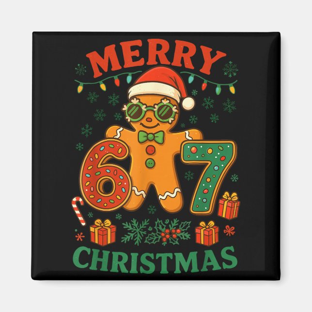 67 Meme Six Seven 6 7 Meme Funny Christmas Gingerb Magnet (Vorne)