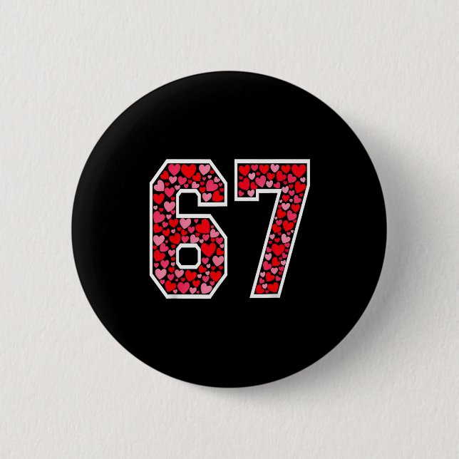67 Meme Six Seven 6 7 Valentinsherzen  Button (Vorderseite)