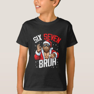 67 Meme Six Seven Bruh Bigfoot Weihnachtsmann 6 7 T-Shirt