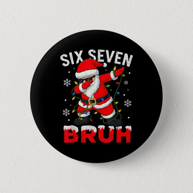 67 Meme Six Seven Bruh Dabbing Weihnachtsmann Lust Button (Vorderseite)