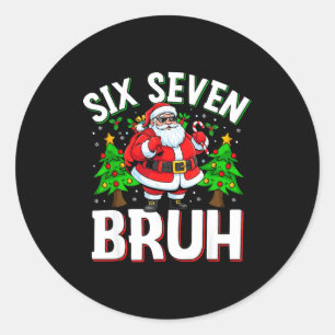 67 Meme Six Seven Bruh Weihnachtsmann Lustiges Wei Runder Aufkleber