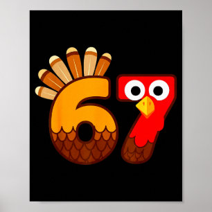 67 Meme Six Seven Gen Alpha Slang Lustiger Truthah Poster