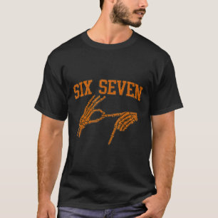 67 Meme Skelett Hand Halloween Heiligabend 6 7 Sec T-Shirt