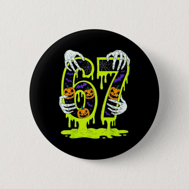 67 Meme Trendiger Skelett Halloween Lustig Six Sev Button (Vorderseite)