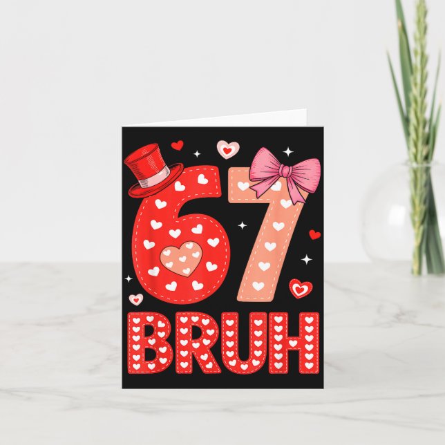 67 Meme Valentines Day Funny Six Seven Bruh Gen Al Karte (Vorderseite)