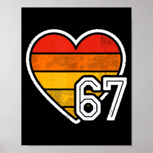 67 Meme Valentinstag Herz Sechs Sieben 6 7 6_7 6-7 Poster