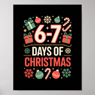 67 Meme Weihnachten Feiertag Lustig Sechs Sieben G Poster
