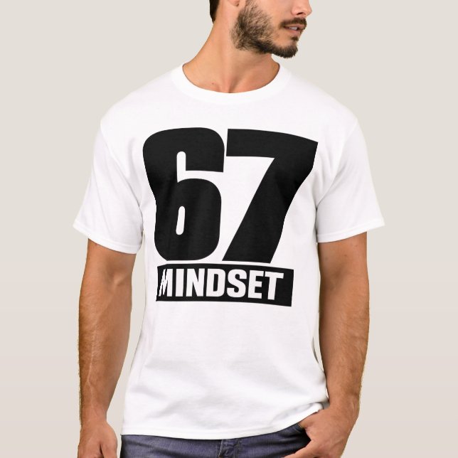67 MINDSET – Bold Design for a Strong Mentality T-Shirt (Vorderseite)