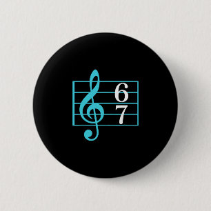 67 Musik Meme Slang Six Seven Musiklehrer Lustig Button