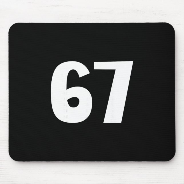 67 Nummer Siebenundsechzig Lustiges Meme Sechs Sie Mousepad (Vorne)