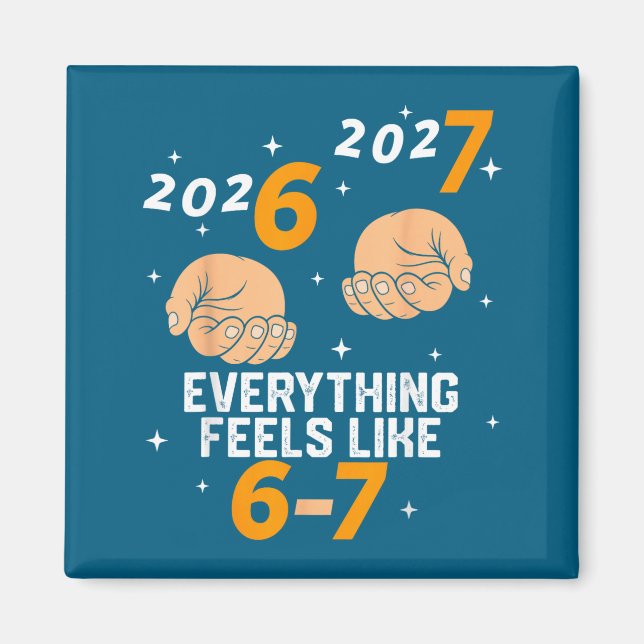 67 Nye 2026 New Years Funny 6 7 Number Six Seven M Magnet (Vorne)