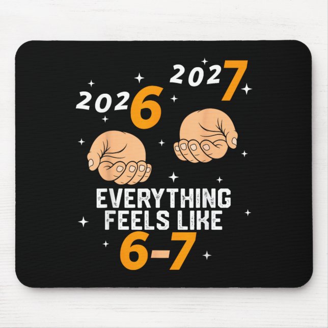 67 Nye 2026 New Years Funny 6 7 Number Six Seven M Mousepad (Vorne)