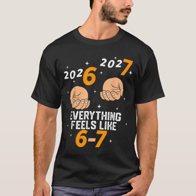 67 Nye 2026 New Years Funny 6 7 Number Six Seven M T-Shirt (Vorderseite)