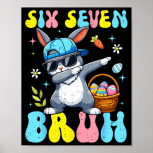 67 Ostertag-Hase Six Seven Bruh Dabbing Bunny Poster
