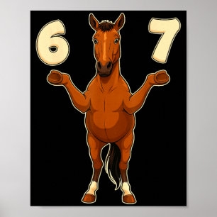 67 Pferd Lustig Gen Alpha Slang Kinder Jugendliche Poster