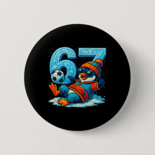 67 Pinguin Fußball Lustiges Winter-Meme-Geschenk Button