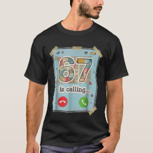 67 ruft Lustiges Gen Z Slang Meme-Handybildschirm  T-Shirt