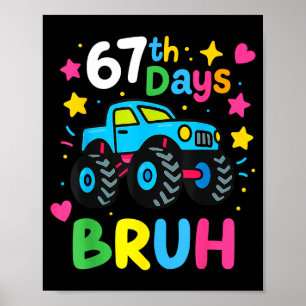 67. Schultag Bruh Lustiges Meme 67 Monster-Truck Poster