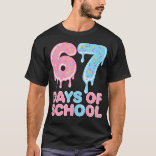 67 Schultage Drip Lustig 6-7 Meme Eiscreme Dr T-Shirt