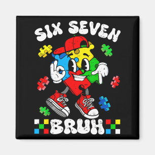 67 sechs sieben bruh Autismus-Bewusstsein autistis Magnet