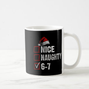 67 Shirt Nice Naughty 67 Lustiges Weihnachten Jung Kaffeetasse