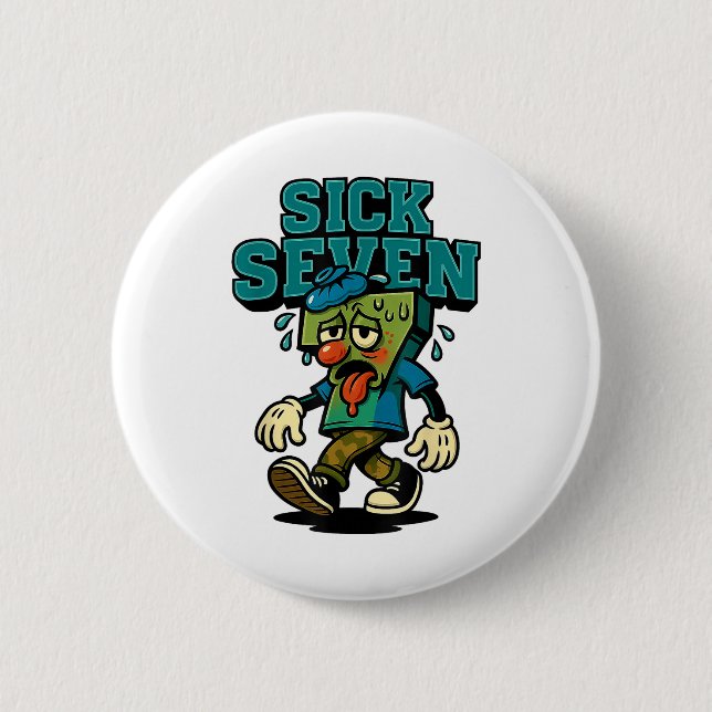 67 Sick Seven Halloween-Kostüm Lustiger Wortwitz M Button (Vorderseite)