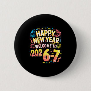 67 Silvester - Frohes Neues Jahr 2026-7 Lustig 67 Button