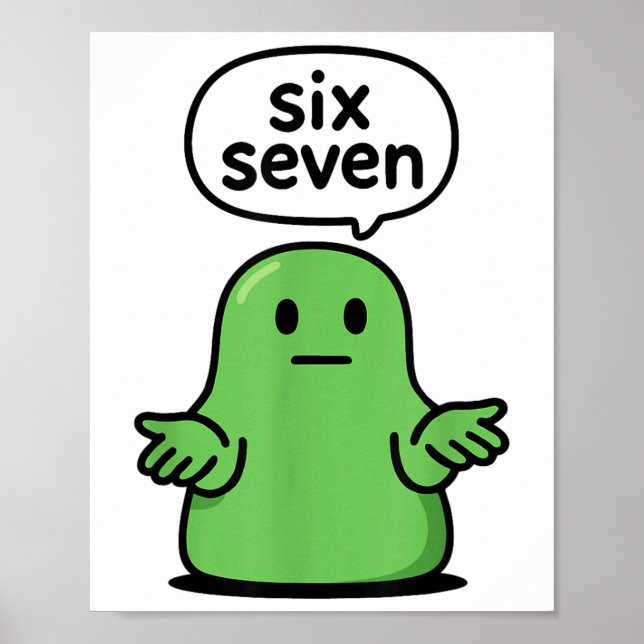 67 Six Seven 6-7 Grüner Blob-Schlamm - Lustiger Ki Poster (Vorne)
