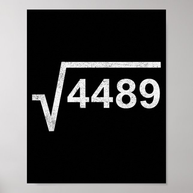 67 Six Seven 6-7 Meme Square Root 4489 Slang Math  Poster (Vorne)