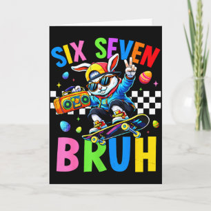 67 Six Seven Bruh Bunny Für Kinder Mädchen Jungen  Karte