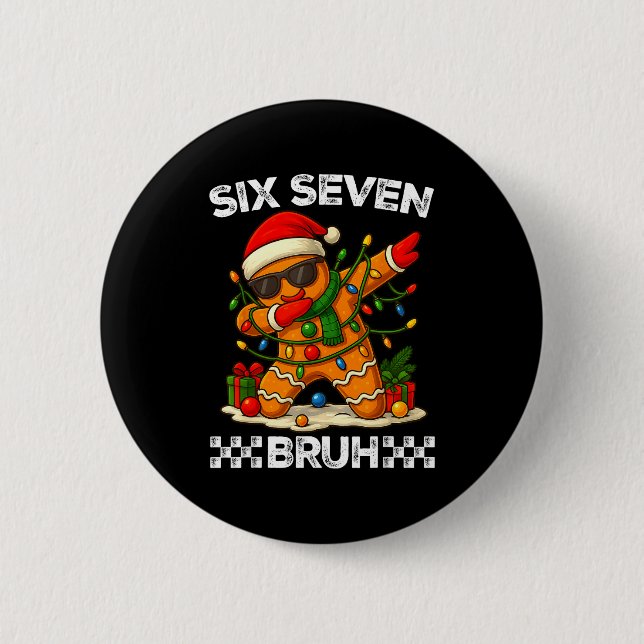 67 Six Seven Bruh Funny Christmas Dabbing Gingerbr Button (Vorderseite)