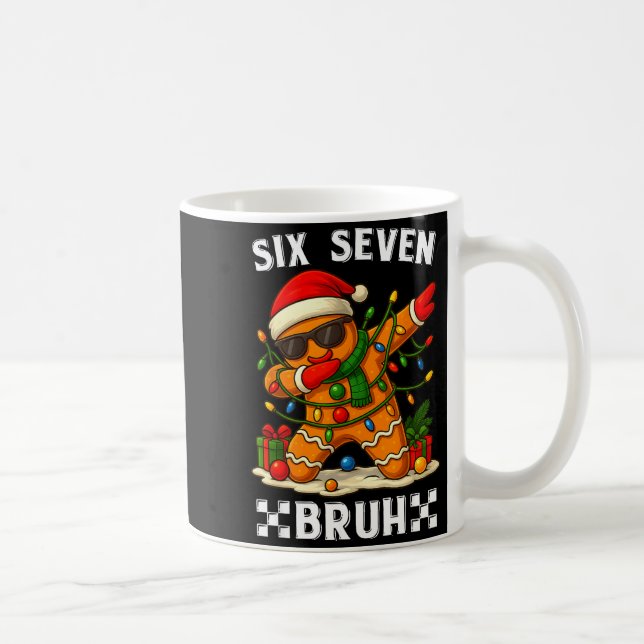 67 Six Seven Bruh Funny Christmas Dabbing Gingerbr Kaffeetasse (Rechts)